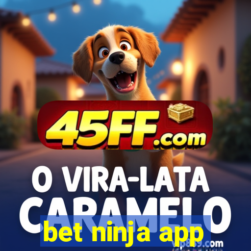 bet ninja app